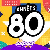 Rádio Impact FM - Années 80 