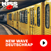 Rádio KISS FM - NEW WAVE DEUTSCHRAP