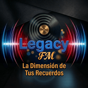 Rádio LEGACY FM - "LA DIMENSIÓN DE TUS RECUERDOS"