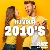 Rádio RIRE ET CHANSONS HUMOUR 2010'S