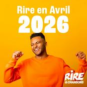 Rádio RIRE ET CHANSONS RIRE EN AVRIL 2026