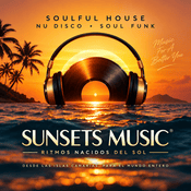 Rádio SUNSETS MUSIC  /  SoulFul House & Nu Disco Soul Funk