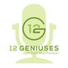 undefined 12 Geniuses Podcast