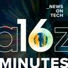 undefined 16 Minutes News by a16z