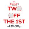 undefined 2 Off the 1st: A Golf Show