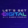 undefined Let's Get Digital with Carrie Charles