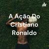 undefined A Ação Do Cristiano Ronaldo