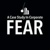 undefined A Case Study In Corporate Fear