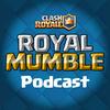 undefined A Clash Royale podcast