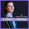 undefined A Dancer's Mindset