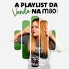 undefined A Playlist da Vanda na m80