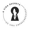 undefined A vida secreta de uma empreendedora