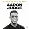 undefined Aaron Judge - Biography Flash