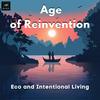 undefined Age of Reinvention: Eco-Living, Expats and Intentional Communities