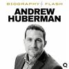 undefined Andrew Huberman - Biography Flash
