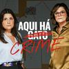 undefined Aqui Há Crime, com Júlia Pinheiro e Marta Gonçalves