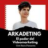 undefined ARKADETING, el poder del videomarketing. (Sara Panacea)