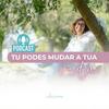 undefined Tu Podes Mudar a tua Vida