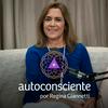 undefined Autoconsciente Podcast | Vida interior