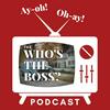 undefined Ay-oh! Oh-ay! The Who's the Boss Podcast