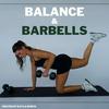 undefined Balance and Barbells