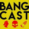 undefined BANGCAST