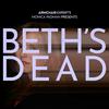 undefined BETH'S DEAD
