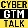 undefined Cyber Go-To-Market Talk | Cybersecurity B2B Sales Leadership & Revenue Growth