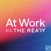 undefined At Work with The Ready