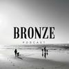 undefined Bronze Podcast