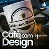 undefined Café com Design - Rodrigo Silva • Design de Conversão