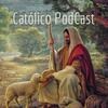 undefined Católico PodCast
