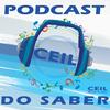 undefined Ceil Podcast do Saber