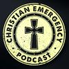 undefined Christian Emergency Podcast