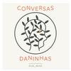 undefined Conversas Daninhas