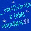 undefined Criatividade e Cenas Modernas