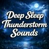 undefined Deep Sleep Thunderstorm Sounds