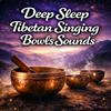 undefined Deep Sleep Tibetan Singing Bowls Sounds