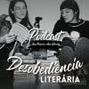 undefined Desobediência Literária