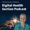 undefined Digital Health Podcast- Royal Society of Medicine