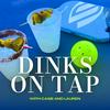 undefined Dinks On Tap: The Happy Hour Pickleball Podcast