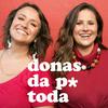 undefined Donas da P* Toda