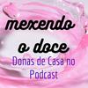 undefined Donas de Casa no Podcast