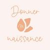 undefined Donner Naissance
