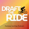 undefined Draft the Ride: A Fantasy Cycling Podcast