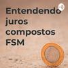 undefined Entendendo juros compostos FSM