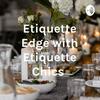 undefined Etiquette Edge with Etiquette Chics