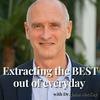 undefined Extracting the BEST Out of Everyday by Dr. John MacKay