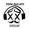 undefined Team Failsafe Podcast