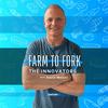undefined Farm to Fork: The Innovators with David Maloni